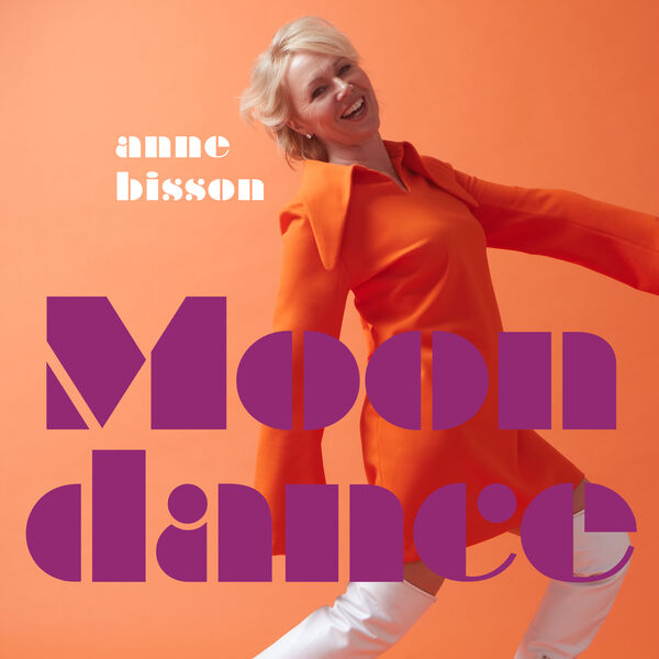 Anne Bisson – New vidéo and a new album “Be My Lover” on March 17, 2023